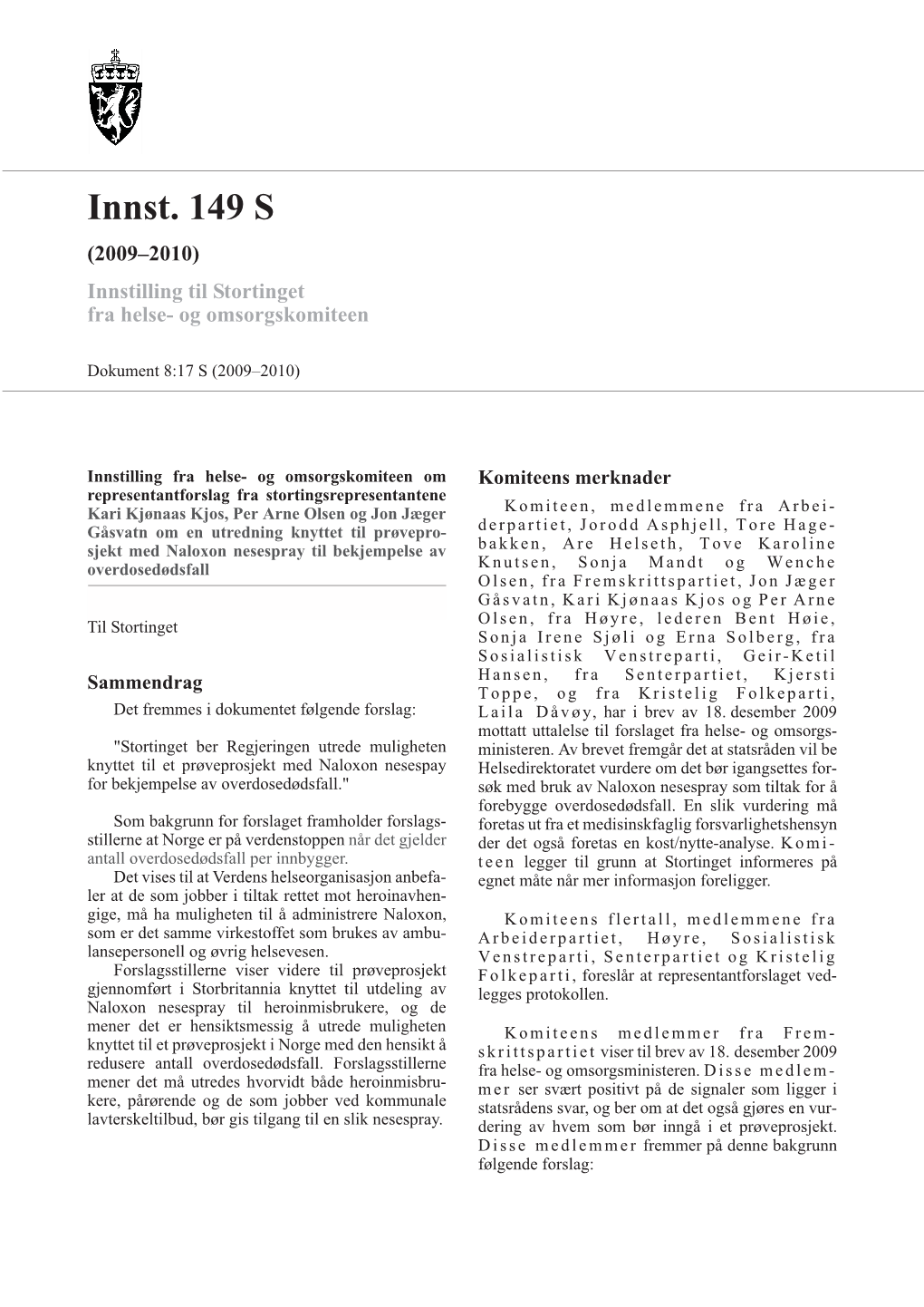 Innst. 149 S (2009–2010) Innstilling Til Stortinget Fra Helse- Og Omsorgskomiteen