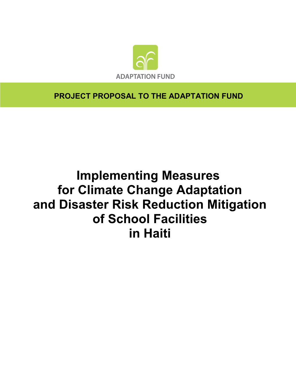 Implementing Measures for Climate Change Adaptation and Disaster Risk Reduction Mitigation of School Facilities in Haiti