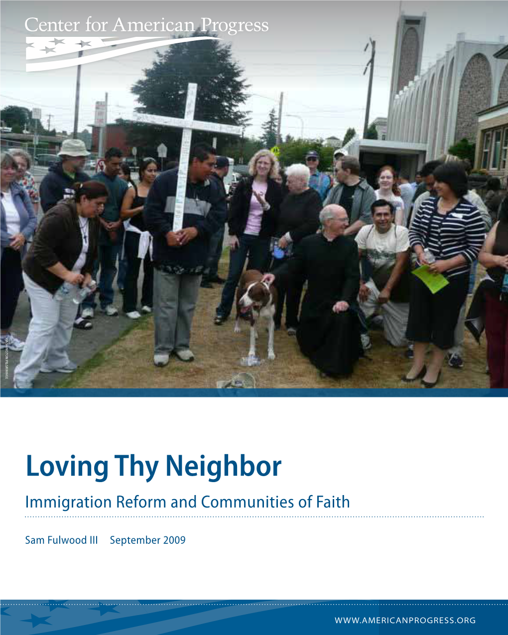 Loving Thy Neighbor Immigration Reform and Communities of Faith