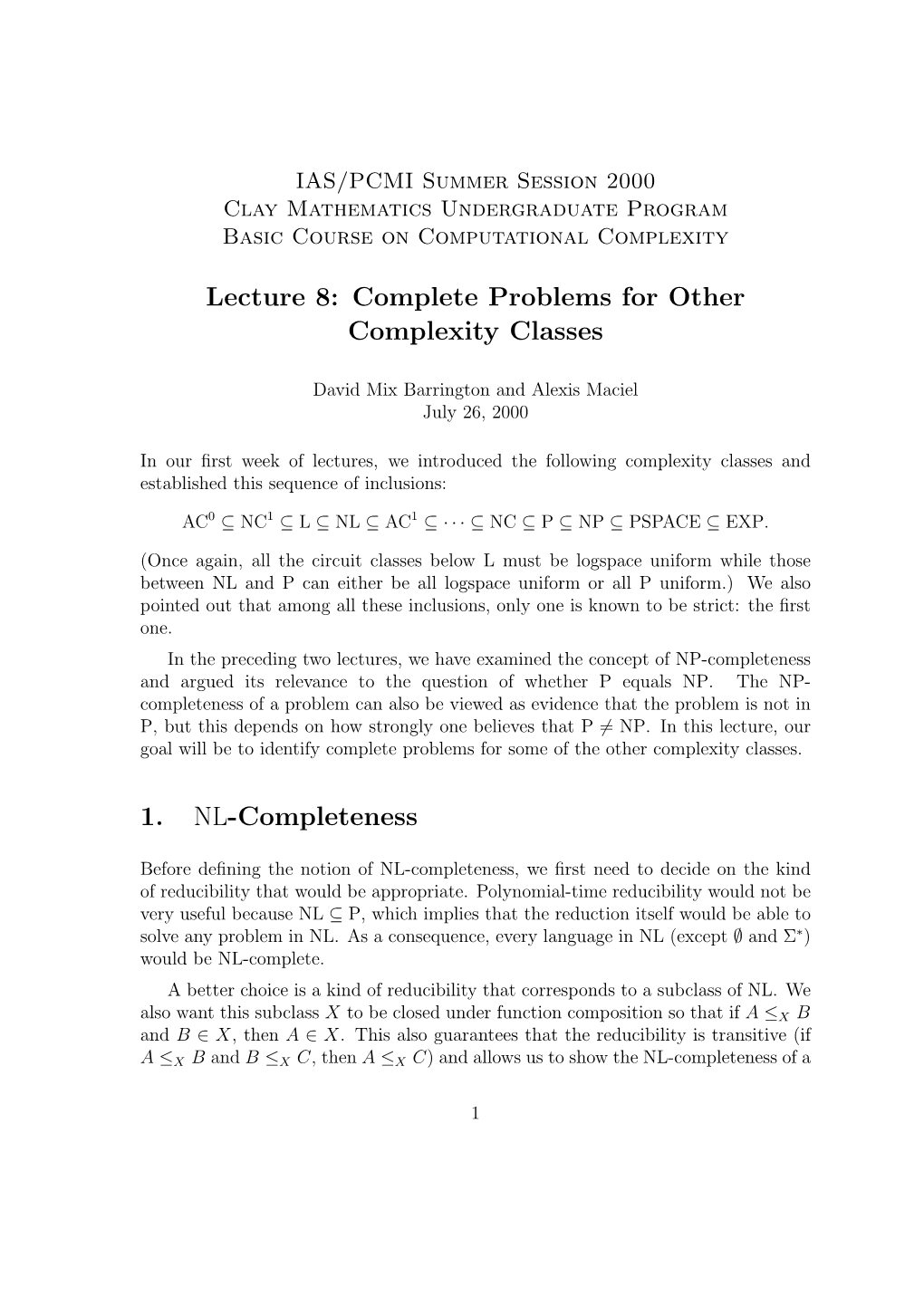 Lecture 8: Complete Problems for Other Complexity Classes 1. NL