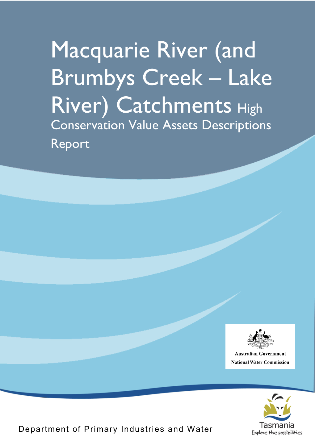 Macquarie River (And Brumbys Creek – Lake River) Catchments High Conservation Value Assets Descriptions Report