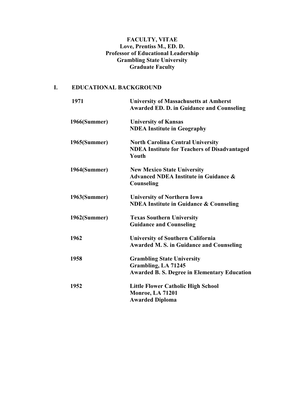 FACULTY, VITAE Love, Prentiss M., ED. D. Professor of Educational Leadership Grambling State University Graduate Faculty