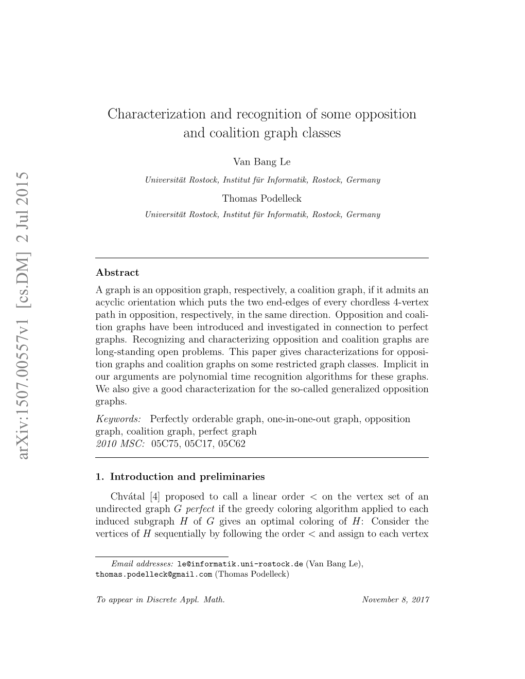 Characterization and Recognition of Some Opposition and Coalition