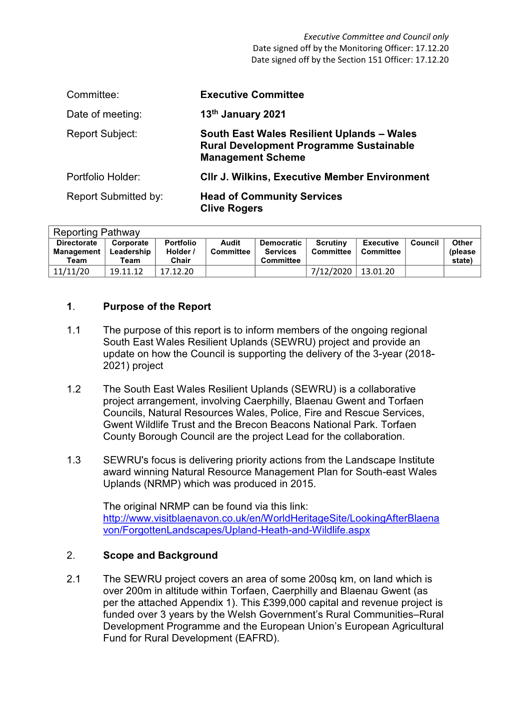 Committee: Executive Committee Date of Meeting: 13Th January 2021 Report Subject: South East Wales Resilient Uplands – Wales