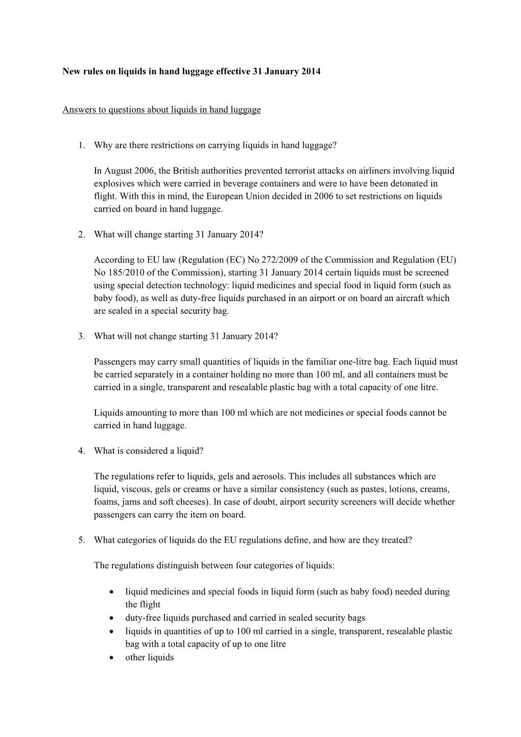 New Rules on Liquids in Hand Luggage Effective 31 January 2014 Answers