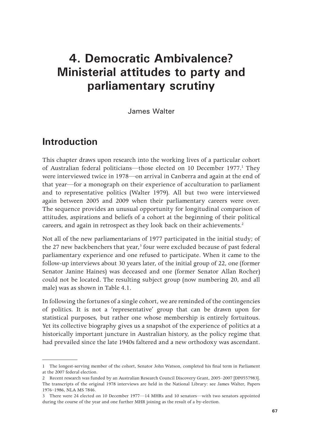 Democratic Ambivalence? Ministerial Attitudes to Party and Parliamentary Scrutiny