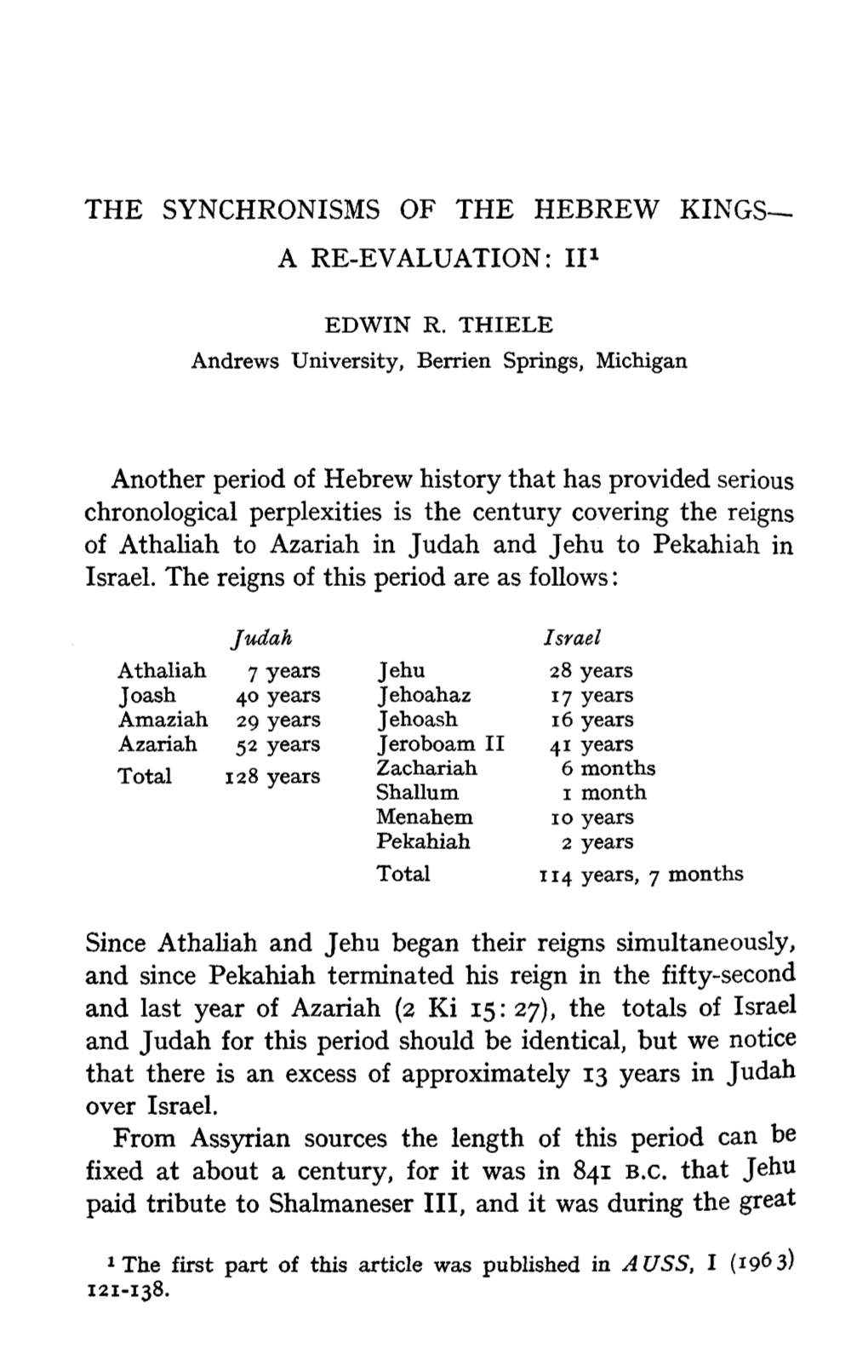 The Synchronisms of the Hebrew Kings- a Re-Evaluation : I1