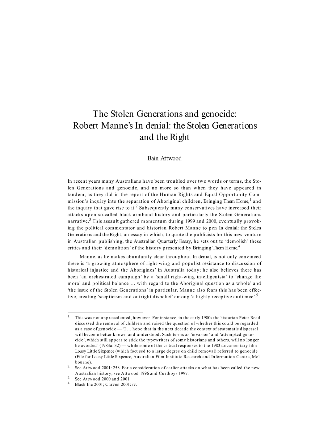 The Stolen Generations and Genocide: Robert Manne’S in Denial: the Stolen Generations and the Right