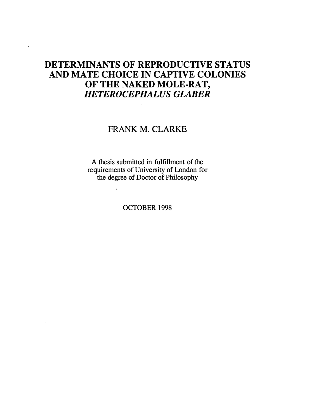 Determinants of Reproductive Status and Mate Choice in Captive Colonies of the Naked Mole-Rat, Heterocephalus Glaber