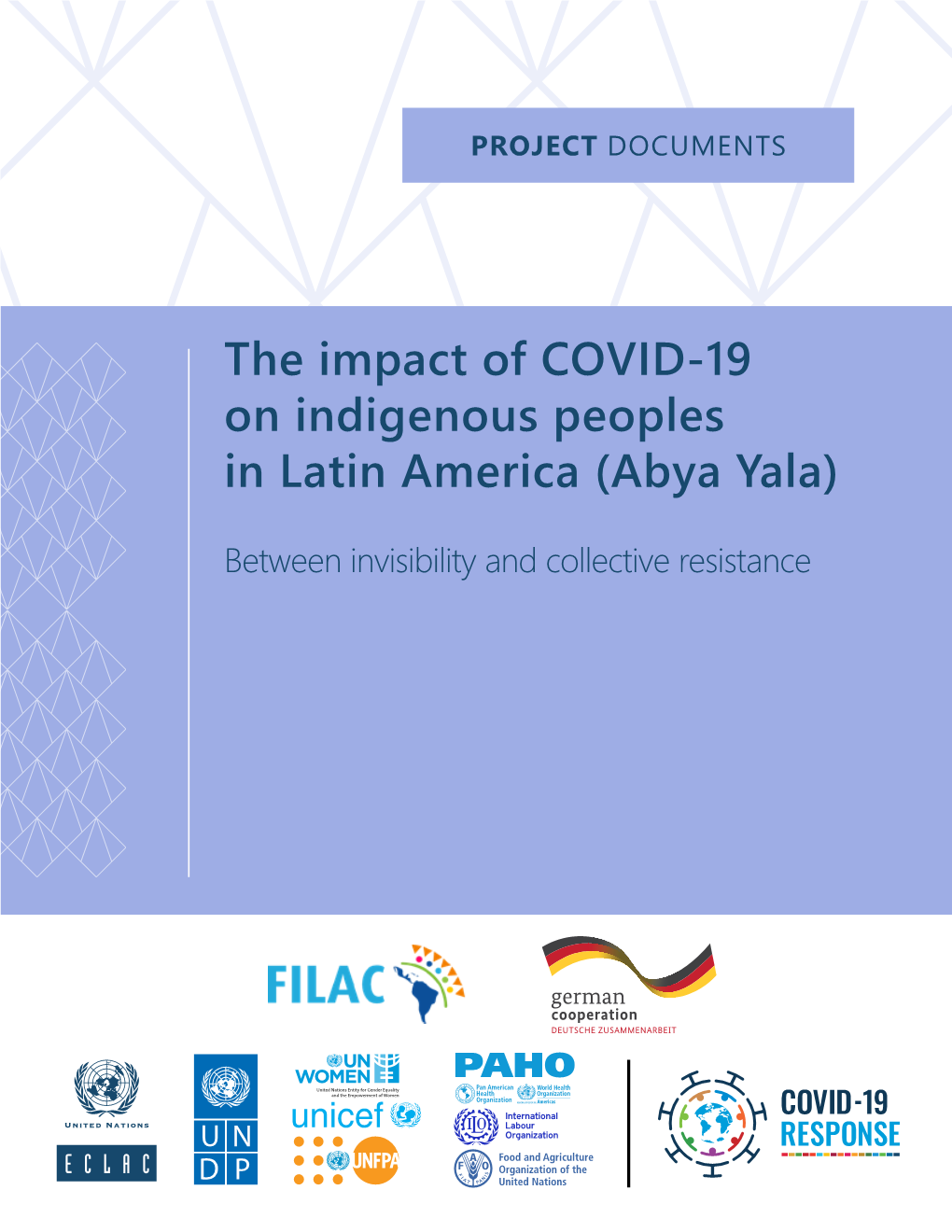 The Impact of COVID-19 on Indigenous Peoples in Latin America (Abya Yala)