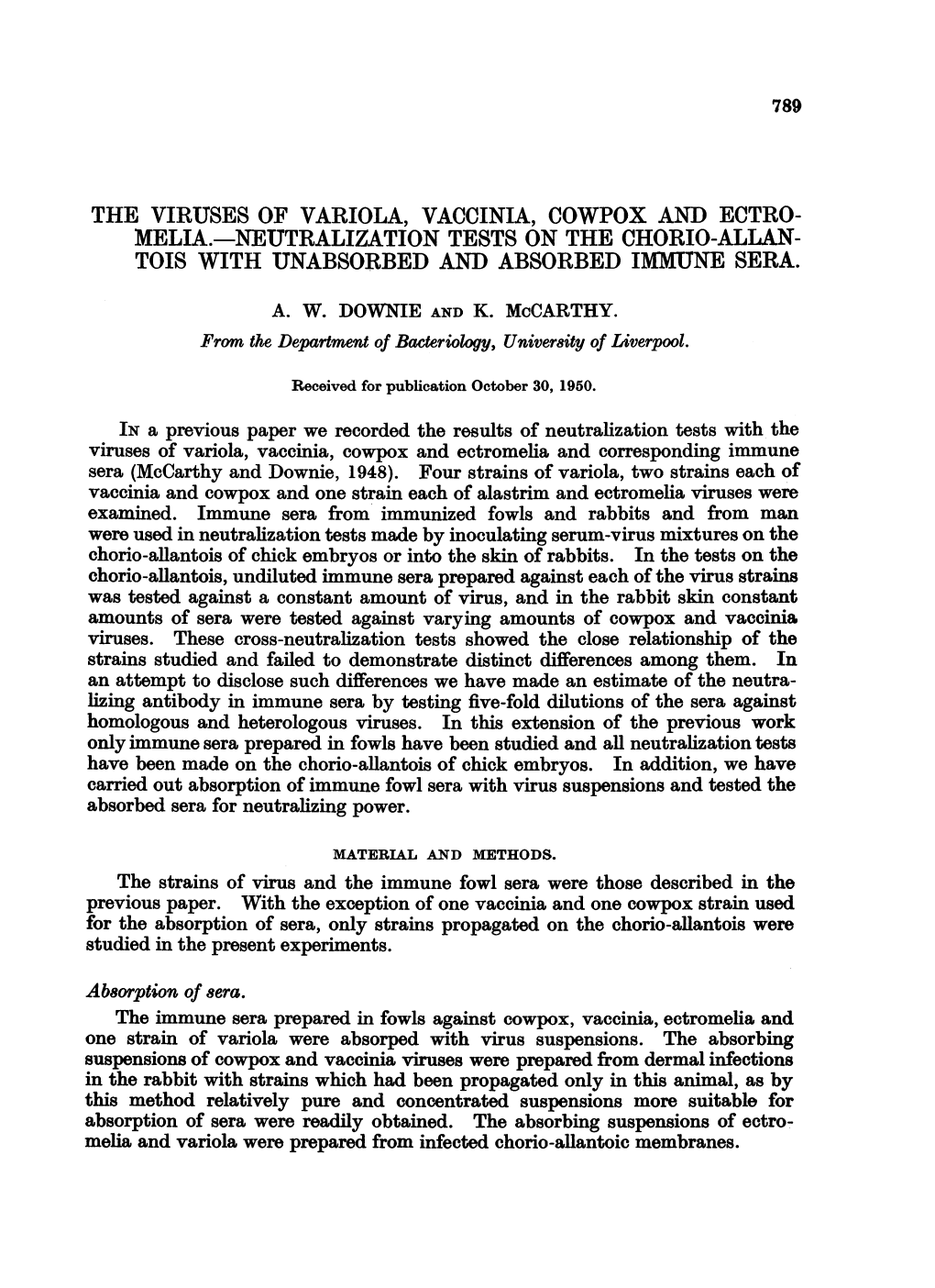 Neutralization Tests on the Chorio-Allan- Tois with Unabsorbed and Absorbed Immuine Sera