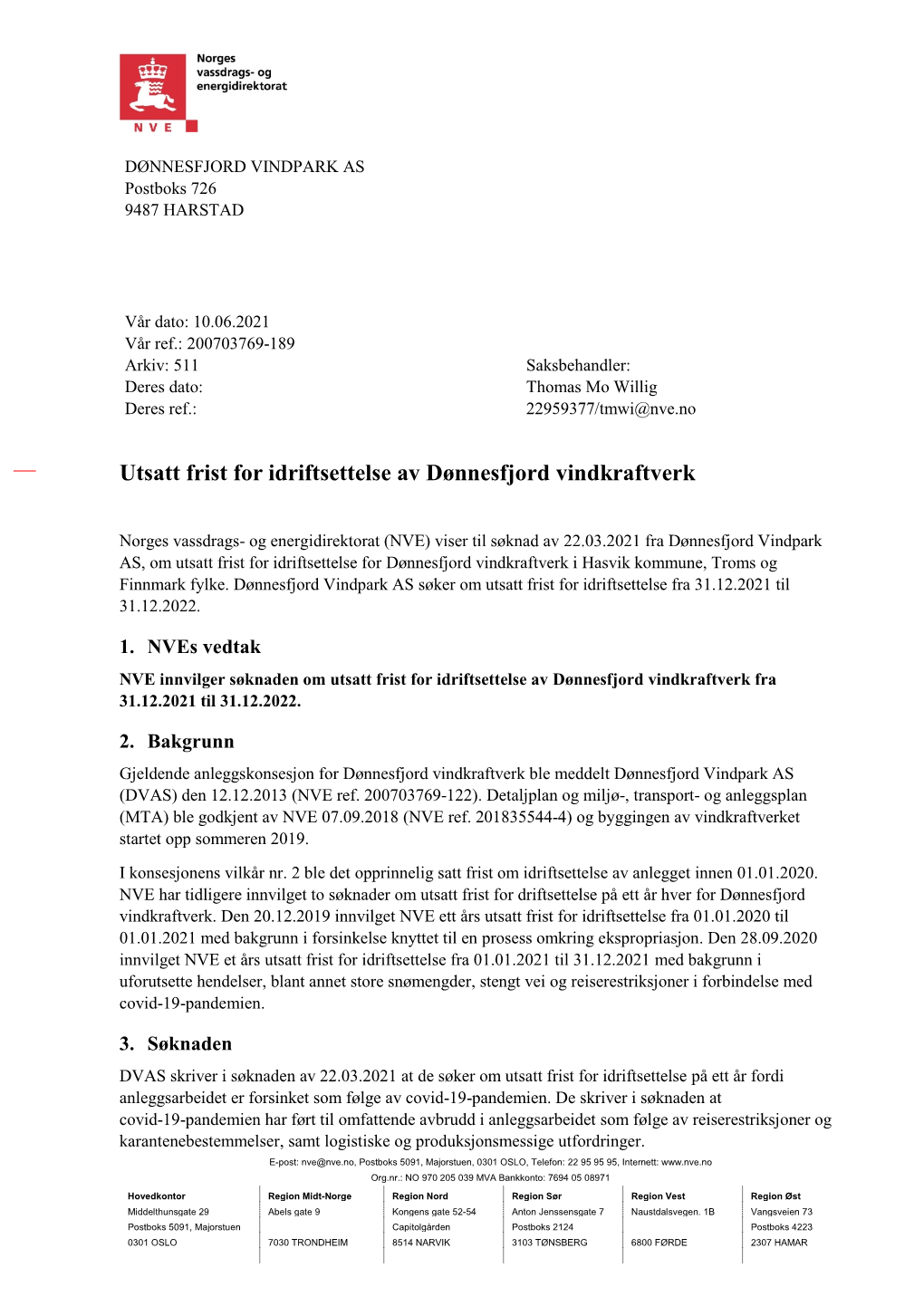 Utsatt Frist for Idriftsettelse Av Dønnesfjord Vindkraftverk