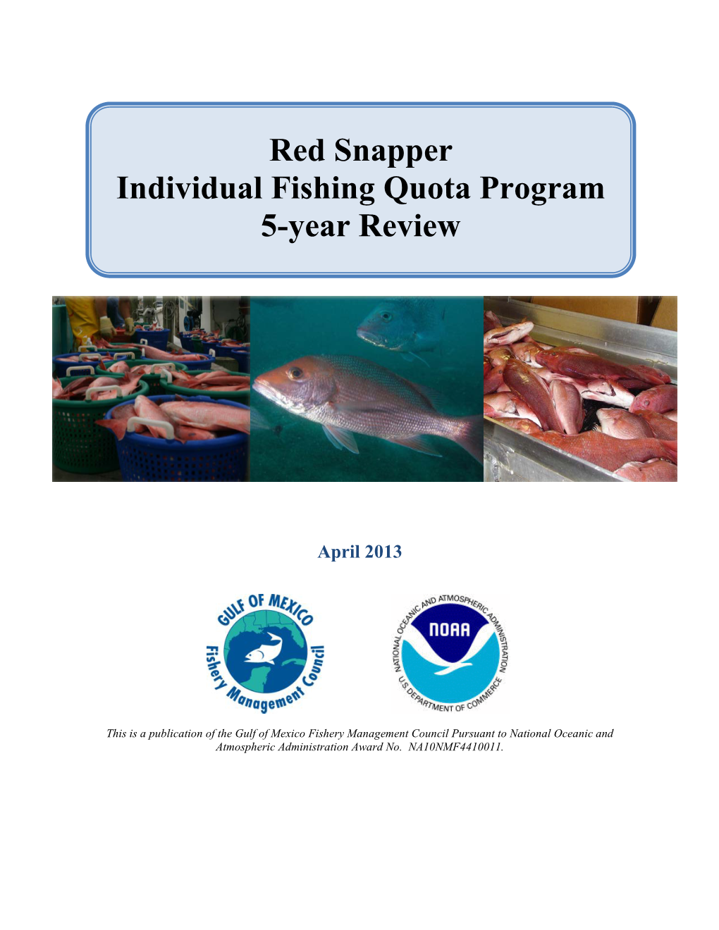 Red Snapper Individual Fishing Quota Program 5-Year Review
