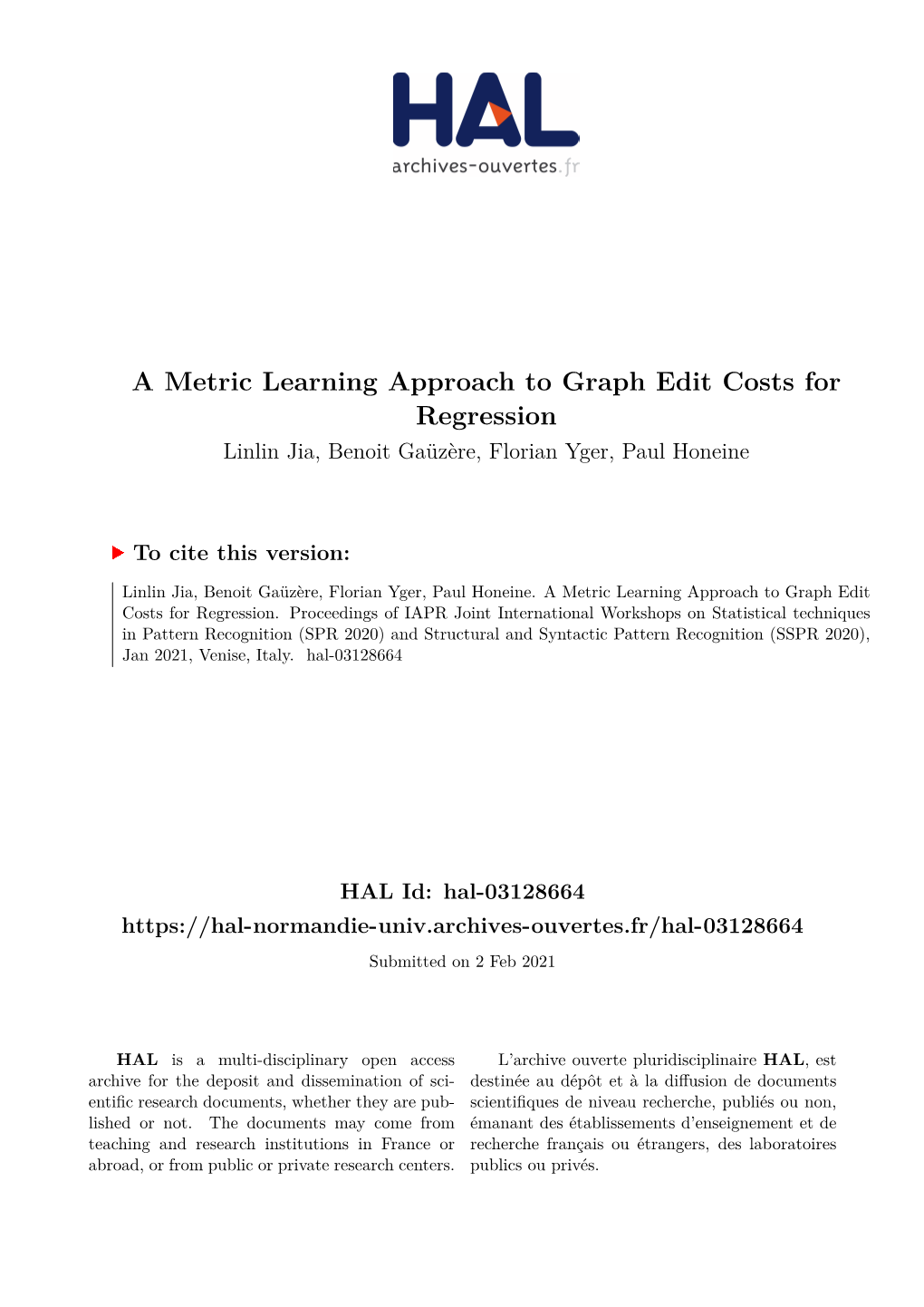 A Metric Learning Approach to Graph Edit Costs for Regression Linlin Jia, Benoit Gaüzère, Florian Yger, Paul Honeine