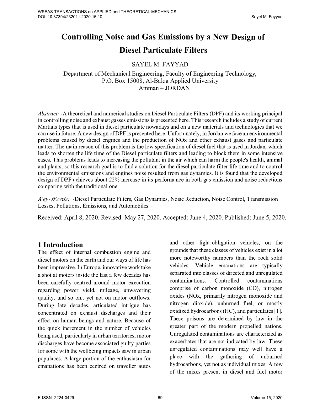 Controlling Noise and Gas Emissions by a New Design of Diesel Particulate Filters SAYEL M