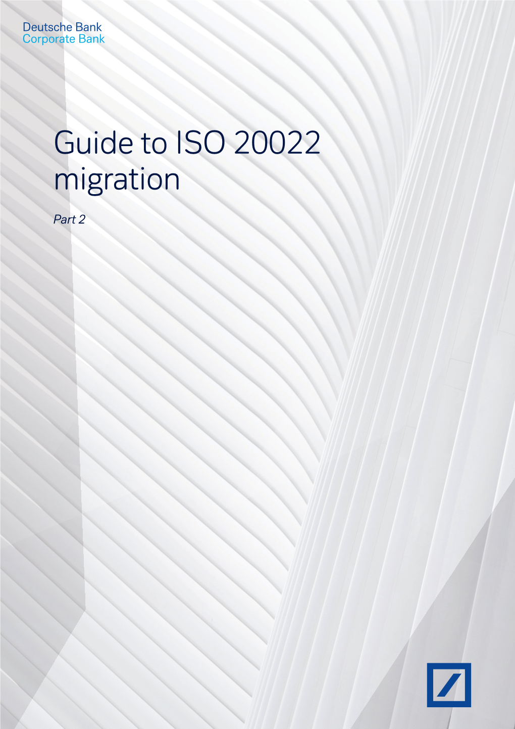 Guide to ISO 20022 Migration