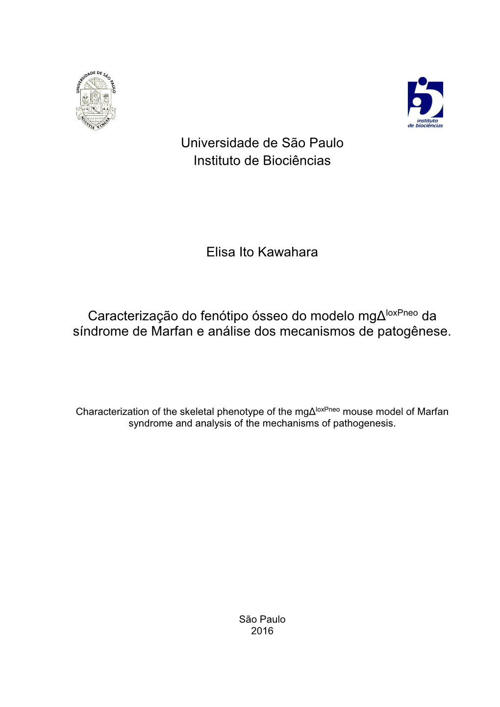 Universidade De São Paulo Instituto De Biociências Elisa Ito Kawahara