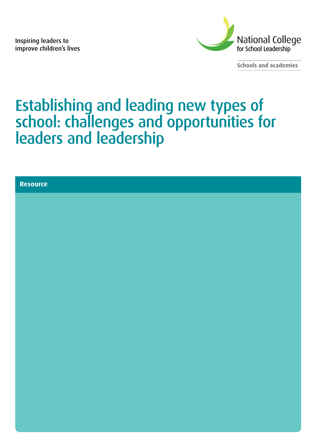 Establishing and Leading New Types of School: Challenges and Opportunities for Leaders and Leadership