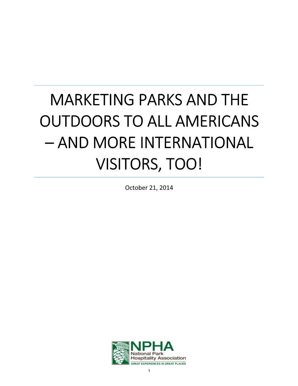 Marketing Parks and the Outdoors to All Americans – and More International Visitors, Too!