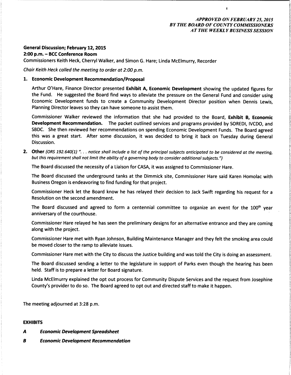Commissioners Keith Heck, Cherryl Walker, and Simon G. Hare; Linda Mcelmurry, Recorder Chair Keith Heck Called the Meeting to Order at 2:00 P.M