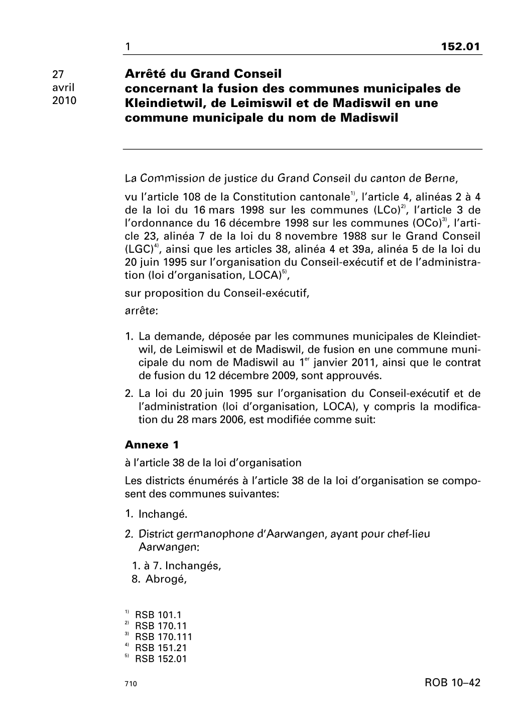 Arrêté Du Grand Conseildu2décembre 1999 Concernantlacir- Conscription Desparoisses Réformées Évangéliques Du Canton De Berne1) Estmodifié Commesuit