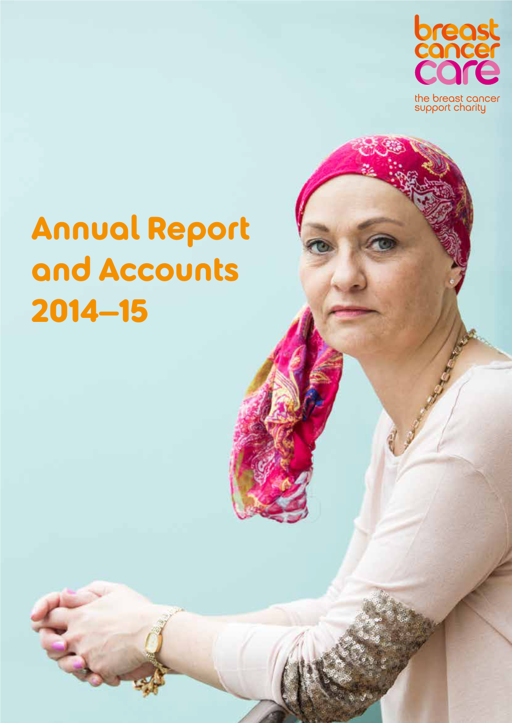 Annual Report and Accounts 2014–15 Contents
