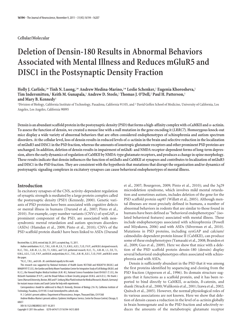 Deletion of Densin-180 Results in Abnormal Behaviors Associated with Mental Illness and Reduces Mglur5 and DISC1 in the Postsynaptic Density Fraction