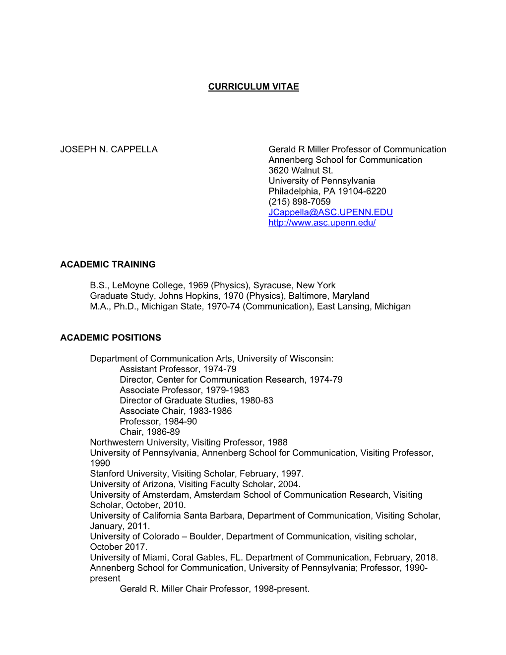 CURRICULUM VITAE JOSEPH N. CAPPELLA Gerald R Miller Professor of Communication Annenberg School for Communication 3620 Walnut St