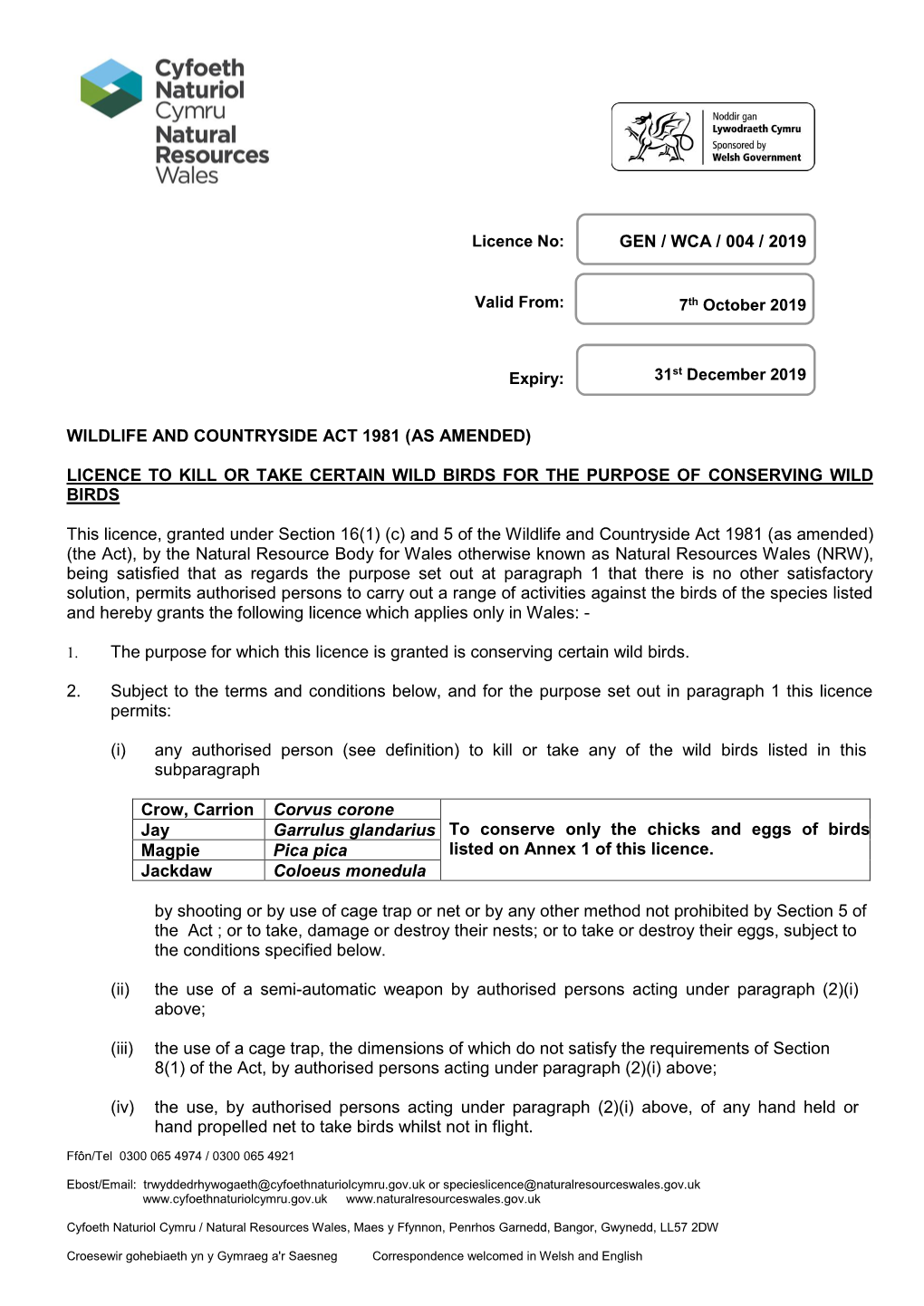 Licence to Kill Or Take Certain Wild Birds for the Purpose of Conserving Wild Birds