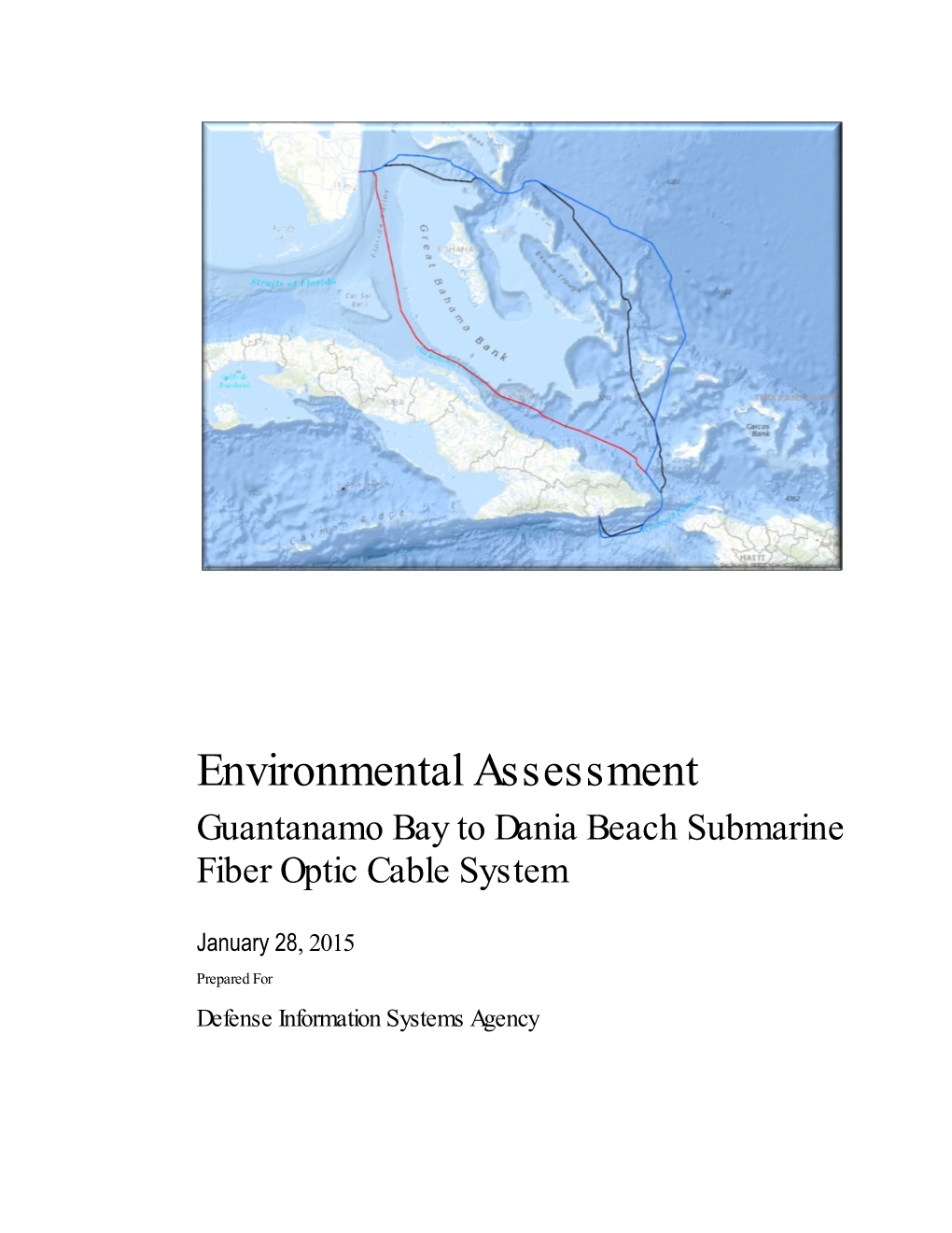 Environmental Assessment Guantanamo Bay to Dania Beach Submarine Fiber Optic Cable System