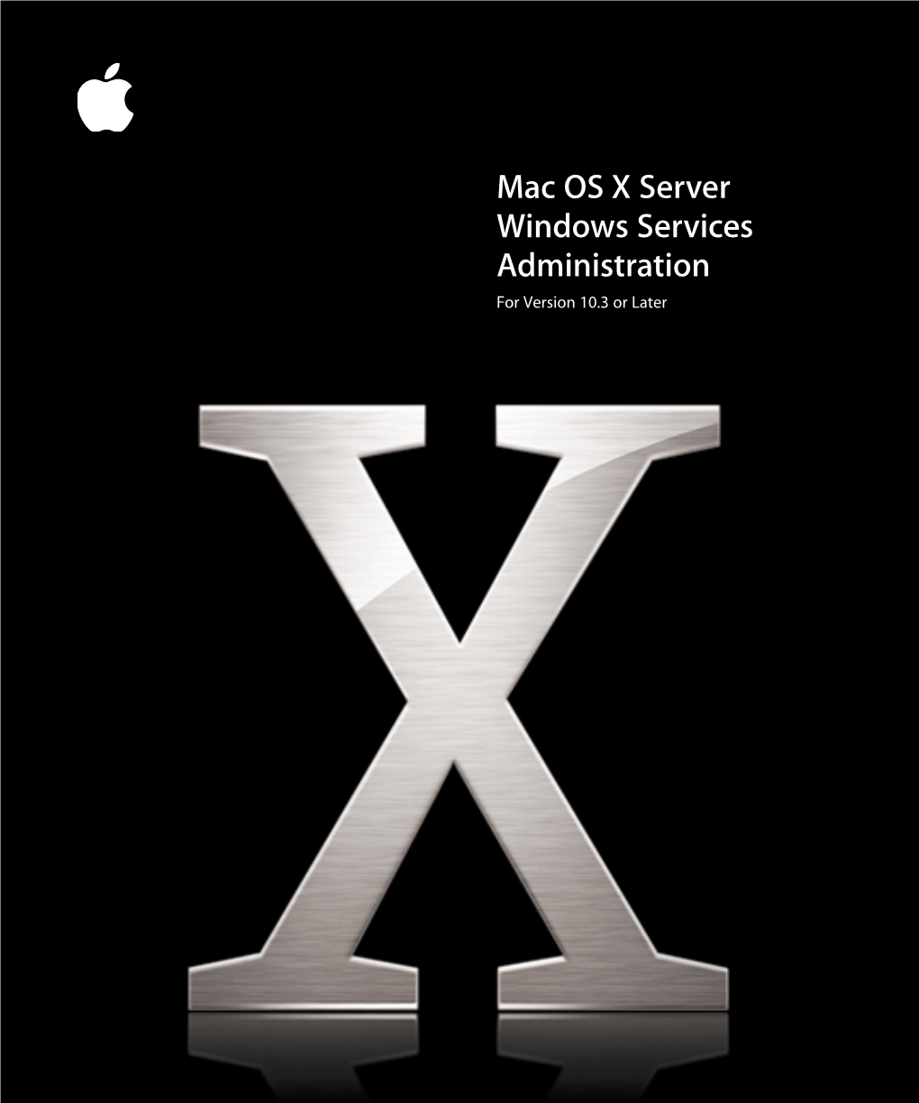 Mac OS X Server Windows Services Administration for Version 10.3 Or Later