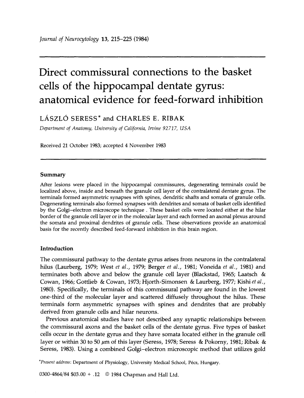 Direct Commissural Connections to the Basket Cells of the Hippocampal Dentate Gyms: Anatomical Evidence for Feed-Forward Inhibition