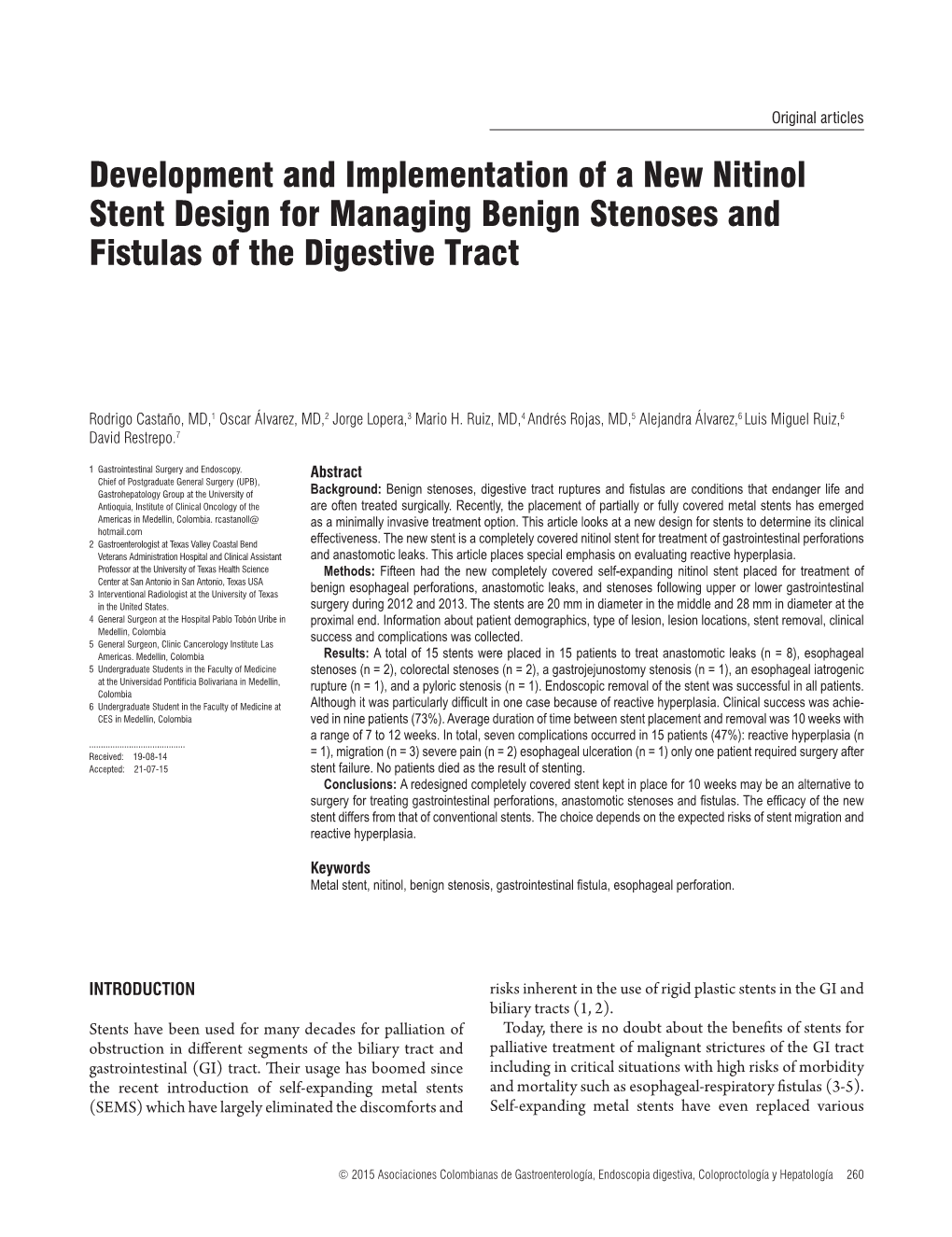 Development and Implementation of a New Nitinol Stent Design for Managing Benign Stenoses and Fistulas of the Digestive Tract