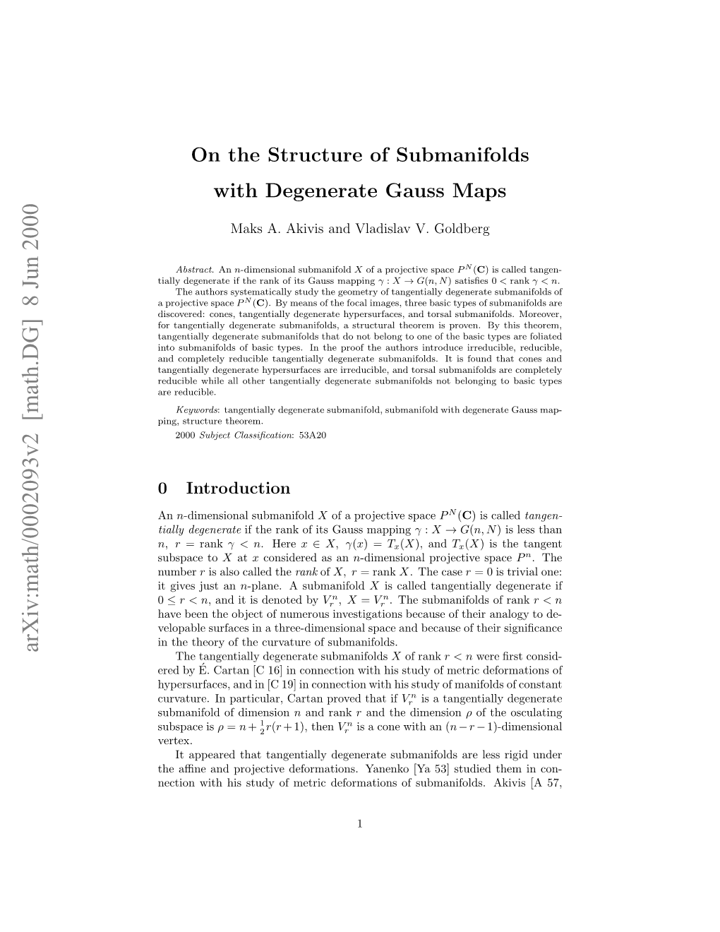 On the Structure of Submanifolds with Degenerate Gauss Maps