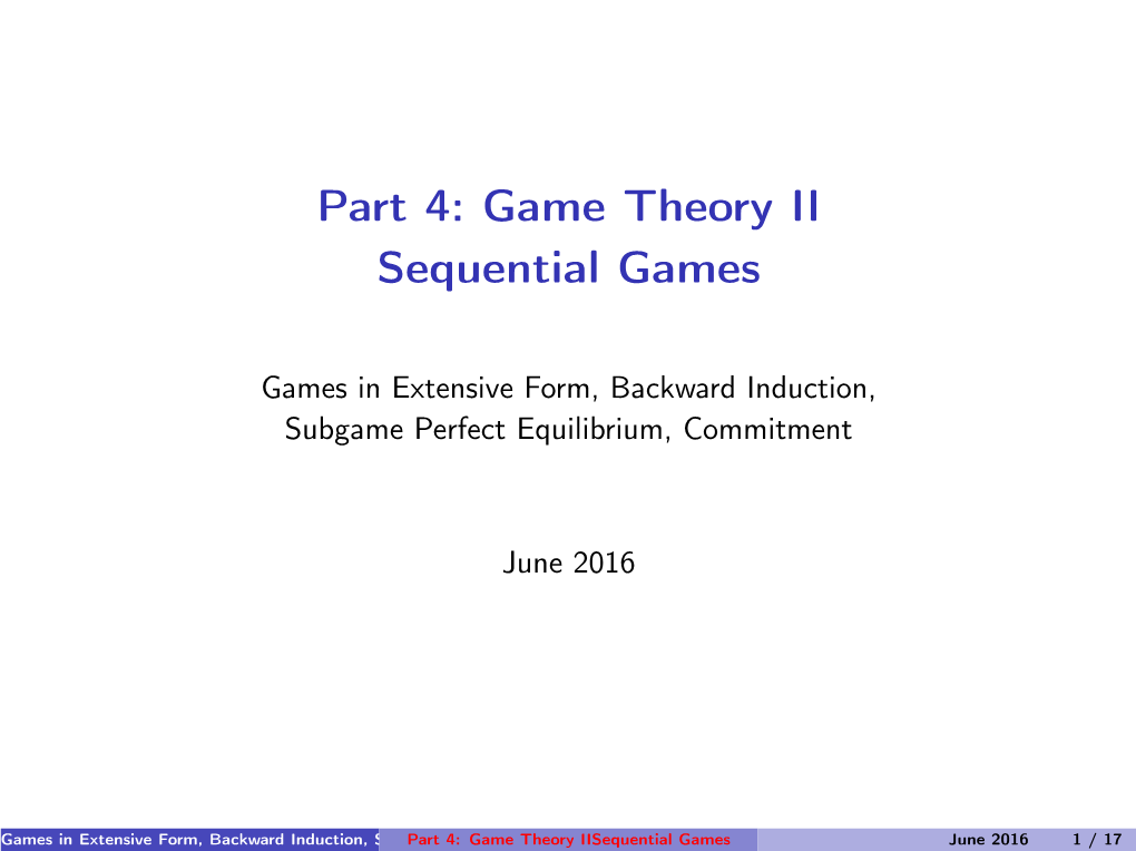 Part 4: Game Theory II Sequential Games