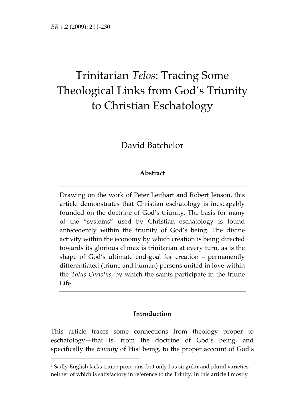 Trinitarian Telos: Tracing Some Theological Links from God’S Triunity to Christian Eschatology