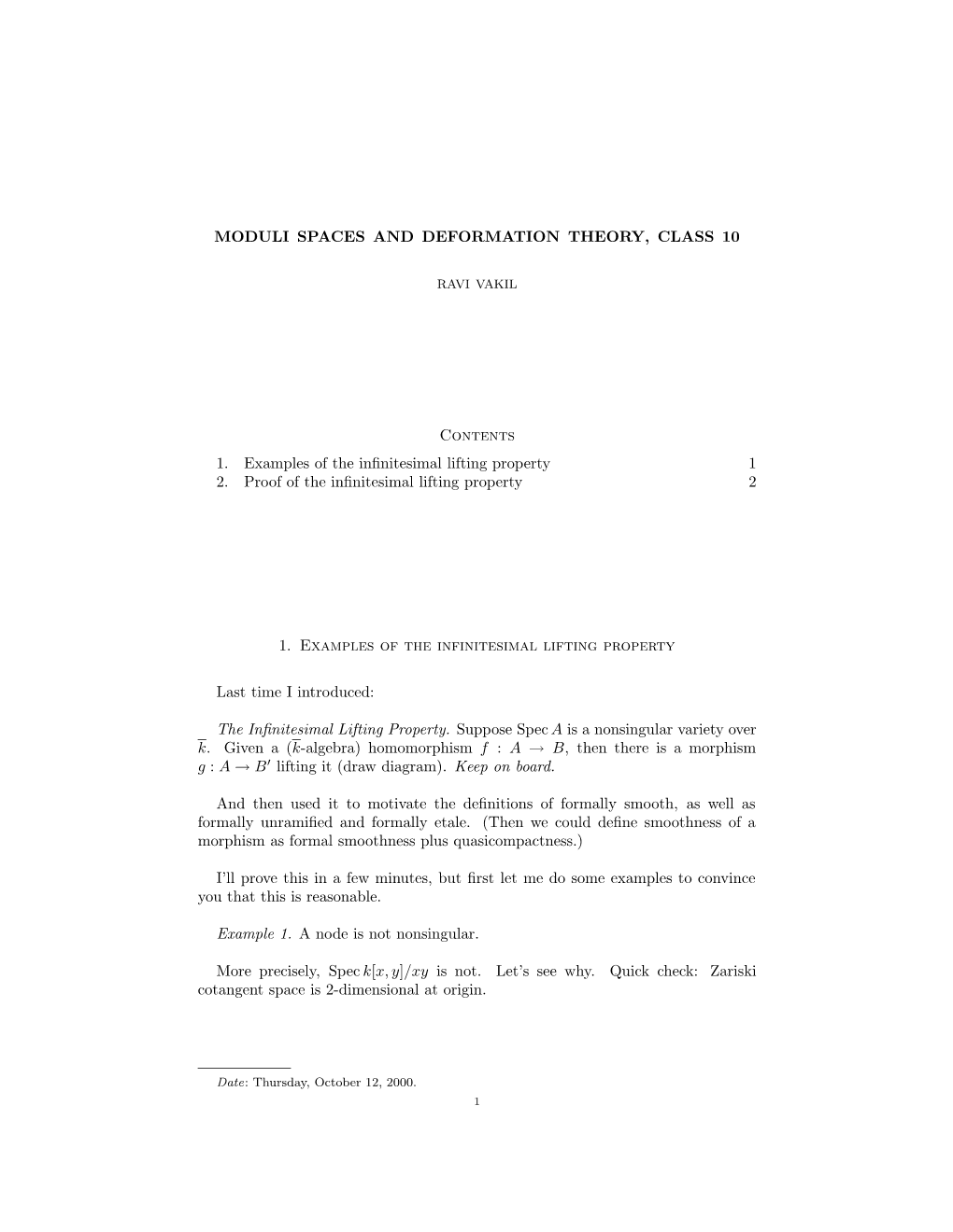 MODULI SPACES and DEFORMATION THEORY, CLASS 10 Contents 1. Examples of the Infinitesimal Lifting Property 1 2. Proof of the Infi