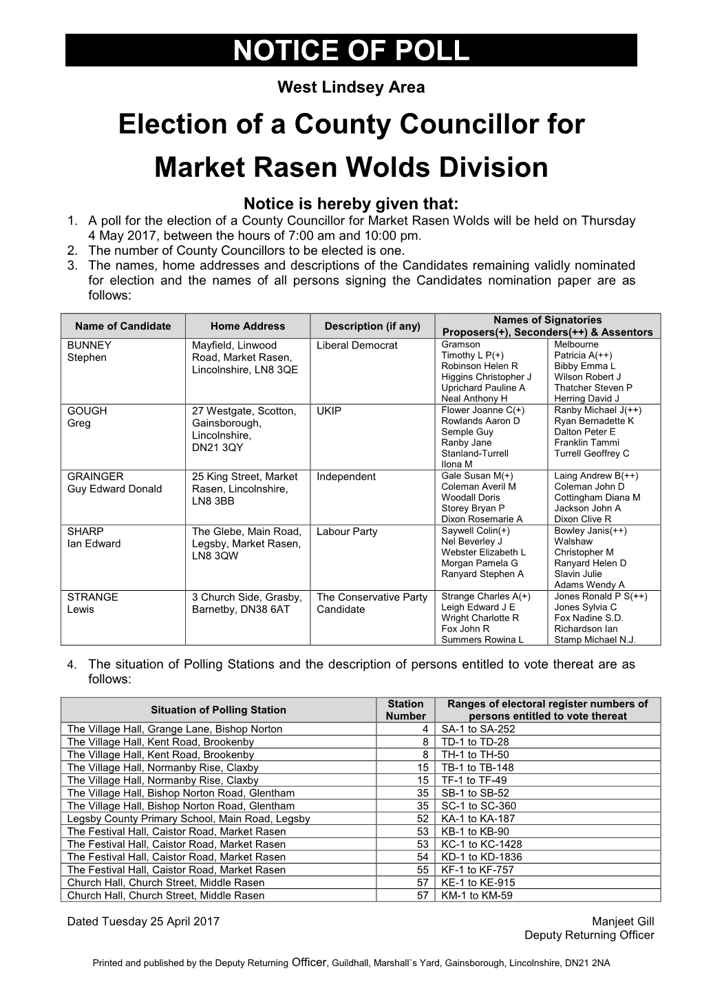 NOTICE of POLL West Lindsey Area Election of a County Councillor for Market Rasen Wolds Division Notice Is Hereby Given That: 1