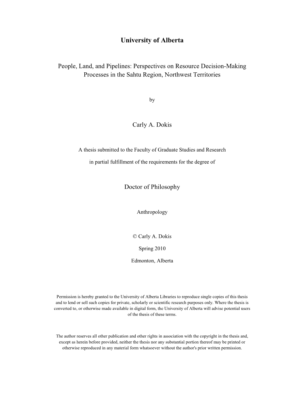 People, Land, and Pipelines: Perspectives on Resource Decision-Making Processes in the Sahtu Region, Northwest Territories