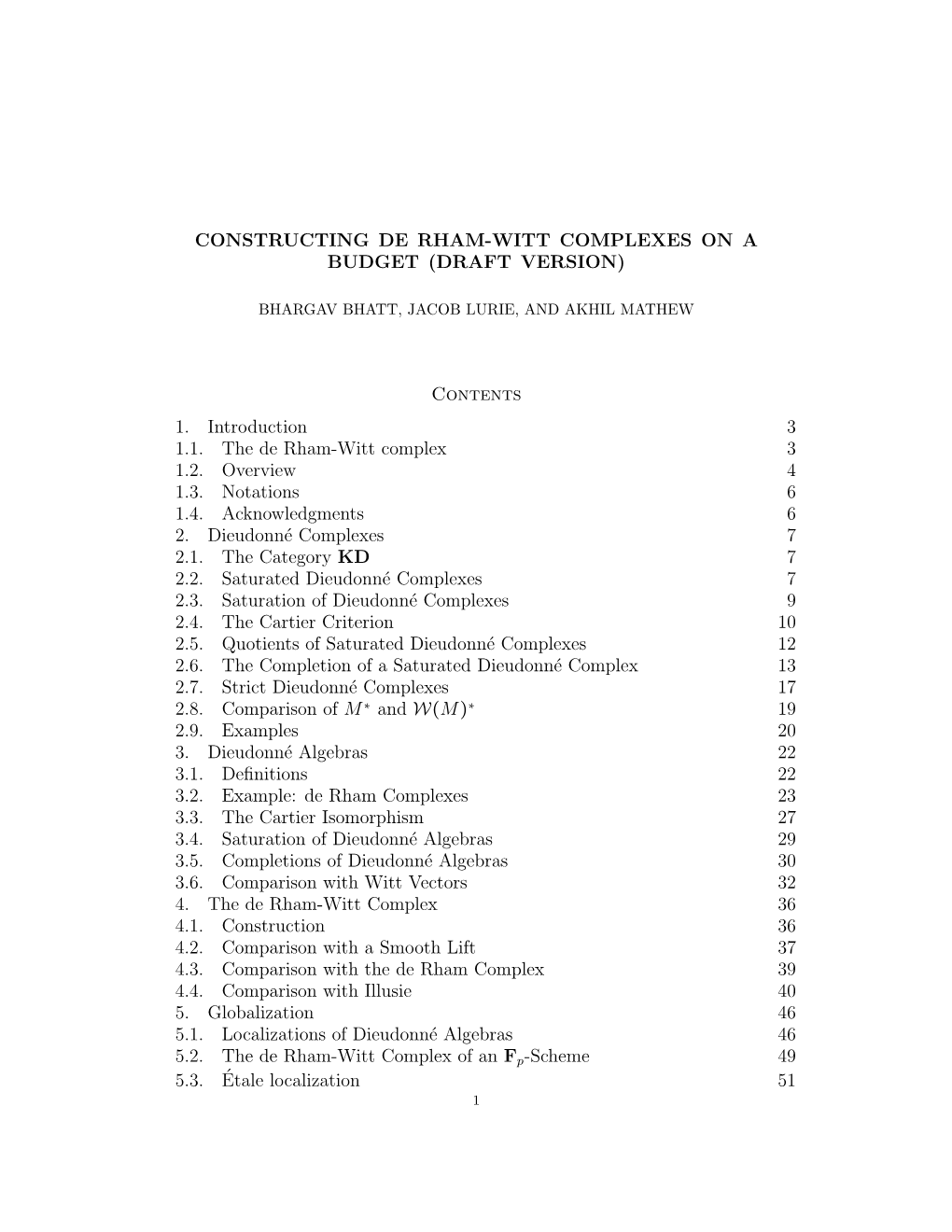 CONSTRUCTING DE RHAM-WITT COMPLEXES on a BUDGET (DRAFT VERSION) Contents 1. Introduction 3 1.1. the De Rham-Witt Complex 3 1.2