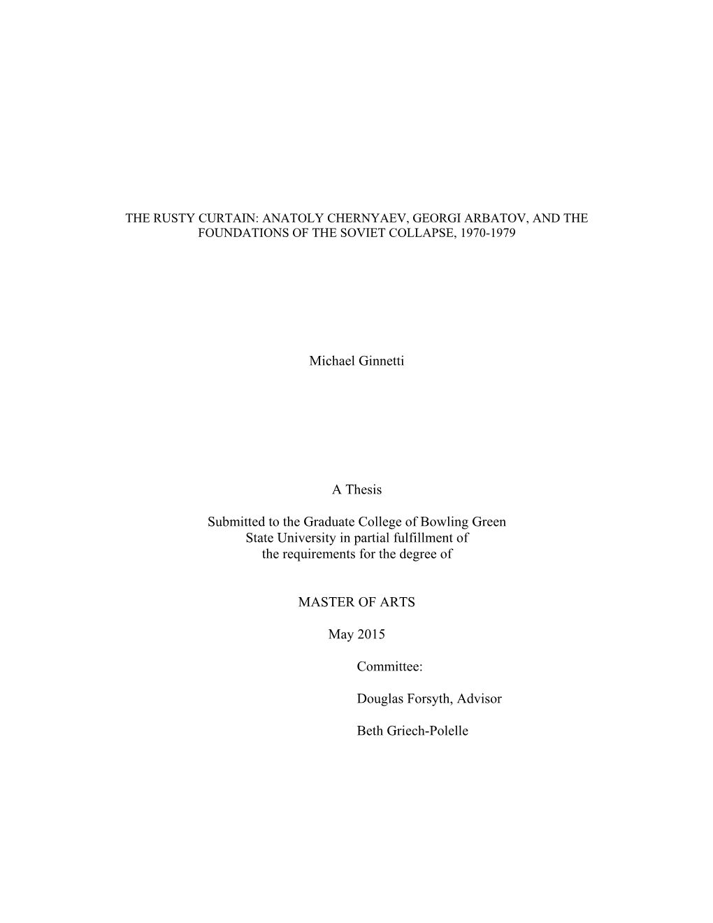 Anatoly Chernyaev, Georgi Arbatov, and the Foundations of the Soviet Collapse, 1970-1979