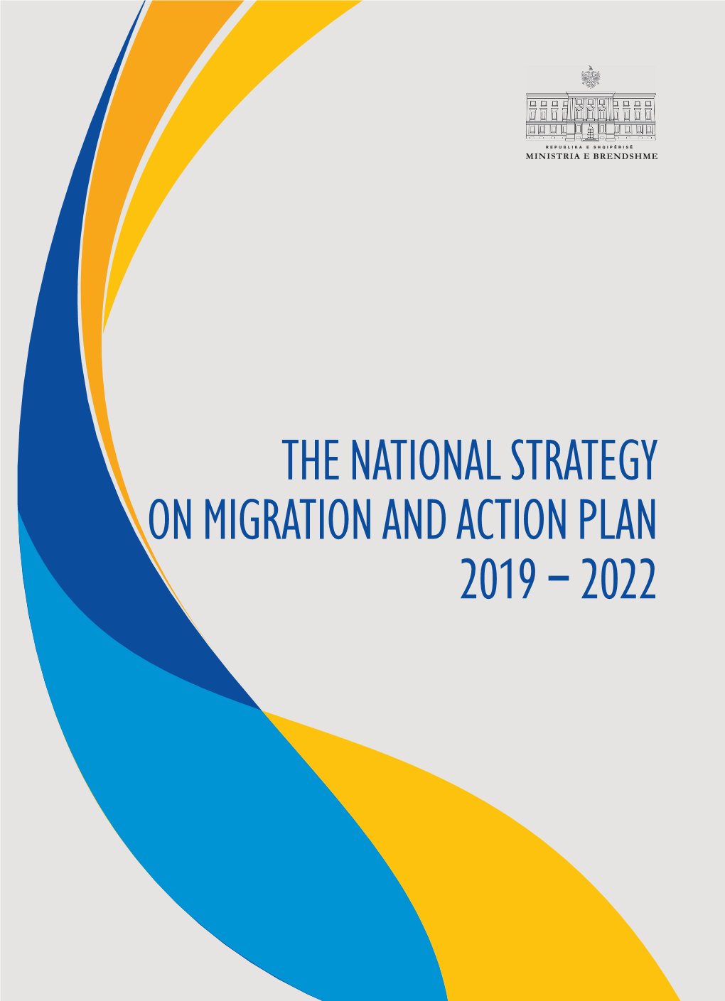 The National Strategy on Migration and Action Plan 2019