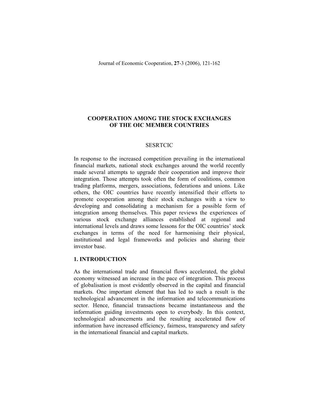 Cooperation Among the Stock Exchanges of the Oic Member Countries