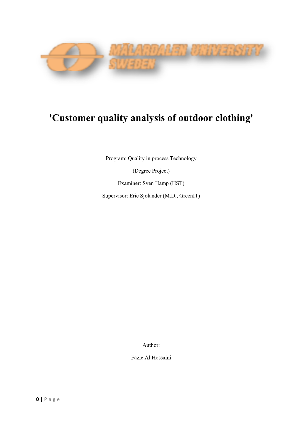 'Customer Quality Analysis of Outdoor Clothing'