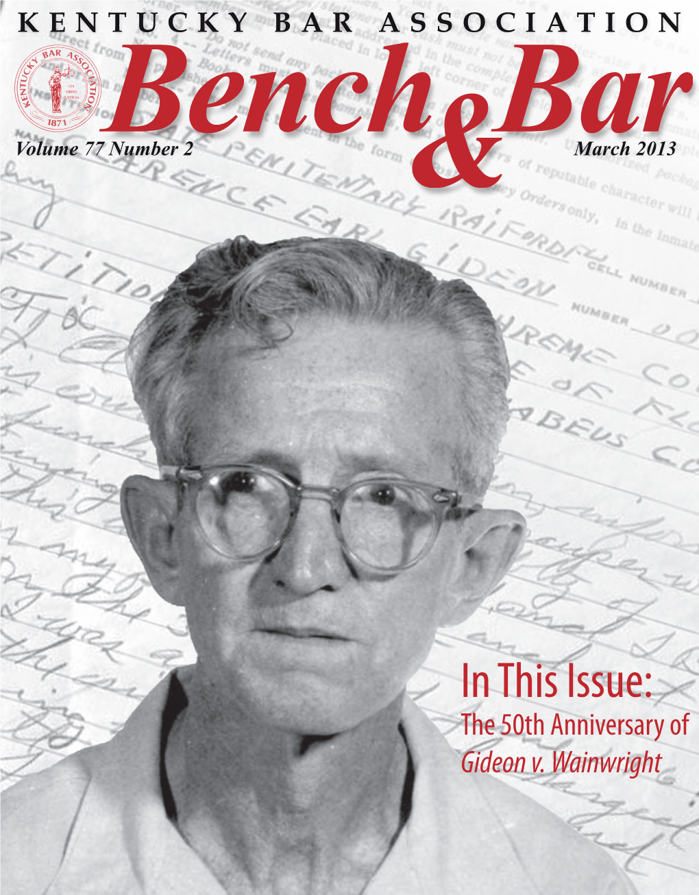 In This Issue: the 50Th Anniversary of Gideon V