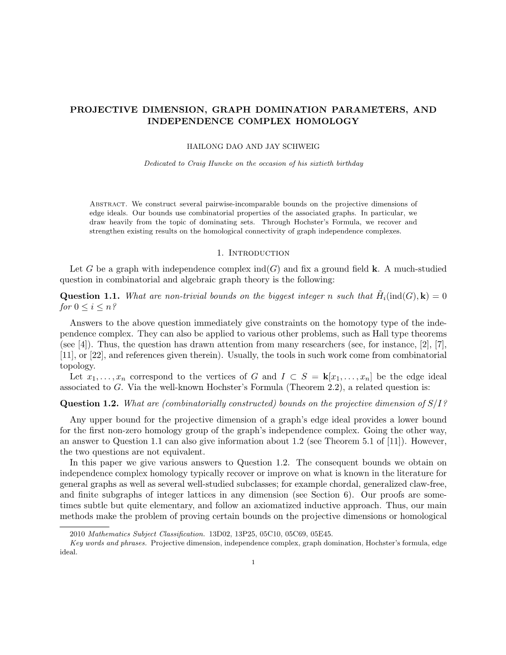 Projective Dimension, Graph Domination Parameters, and Independence Complex Homology