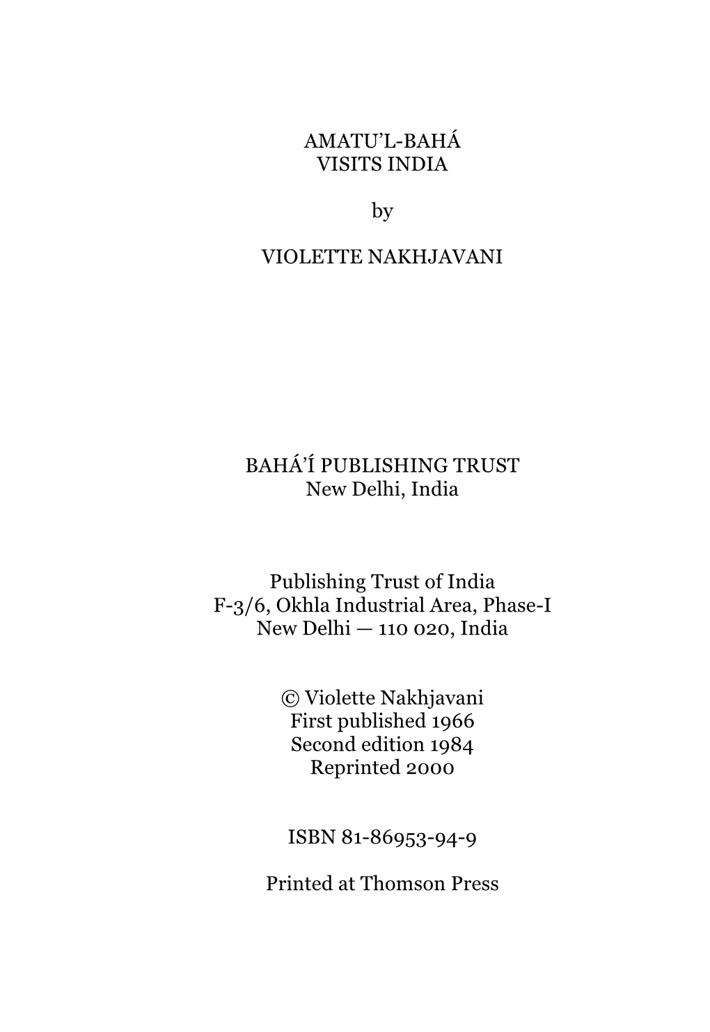 AMATU'l-BAHÁ VISITS INDIA by VIOLETTE NAKHJAVANI BAHÁ'í