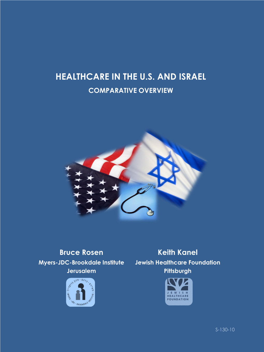 Healthcare in the U.S. and Israel Comparative Overview