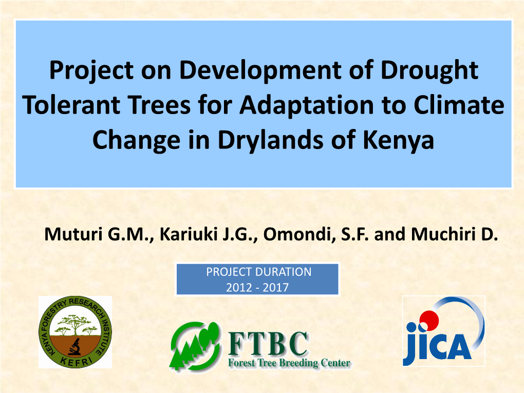 Project on Development of Drought Tolerant Trees for Adaptation to Climate Change in Drylands of Kenya