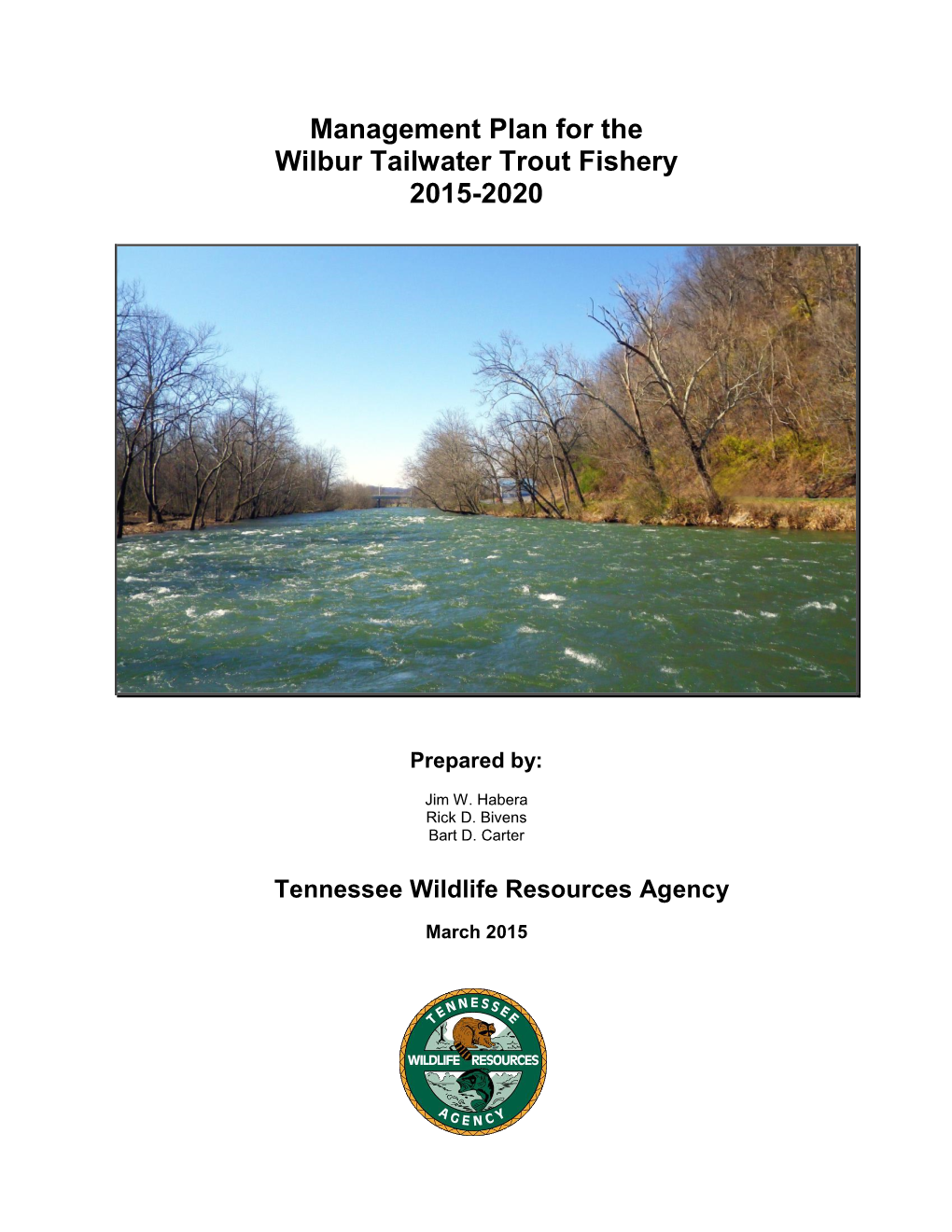 Management Plan for the Wilbur Tailwater Trout Fishery 2015-2020